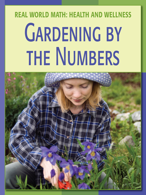 Title details for Gardening by the Numbers by Cecilia Minden - Available